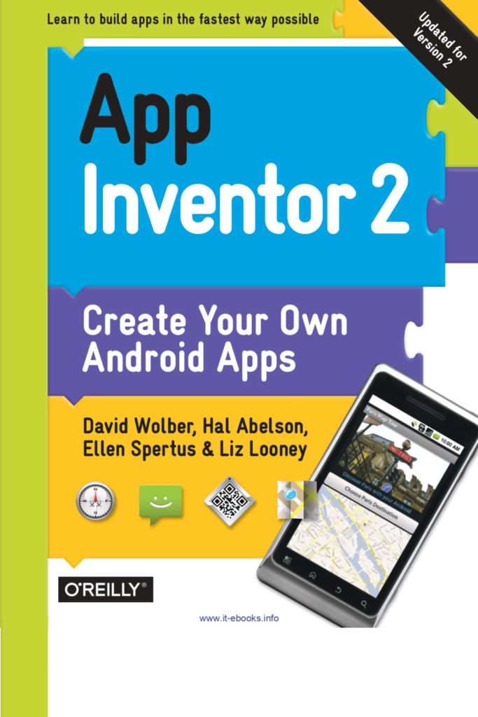 App Inventor 2: Create Your Own Android Apps