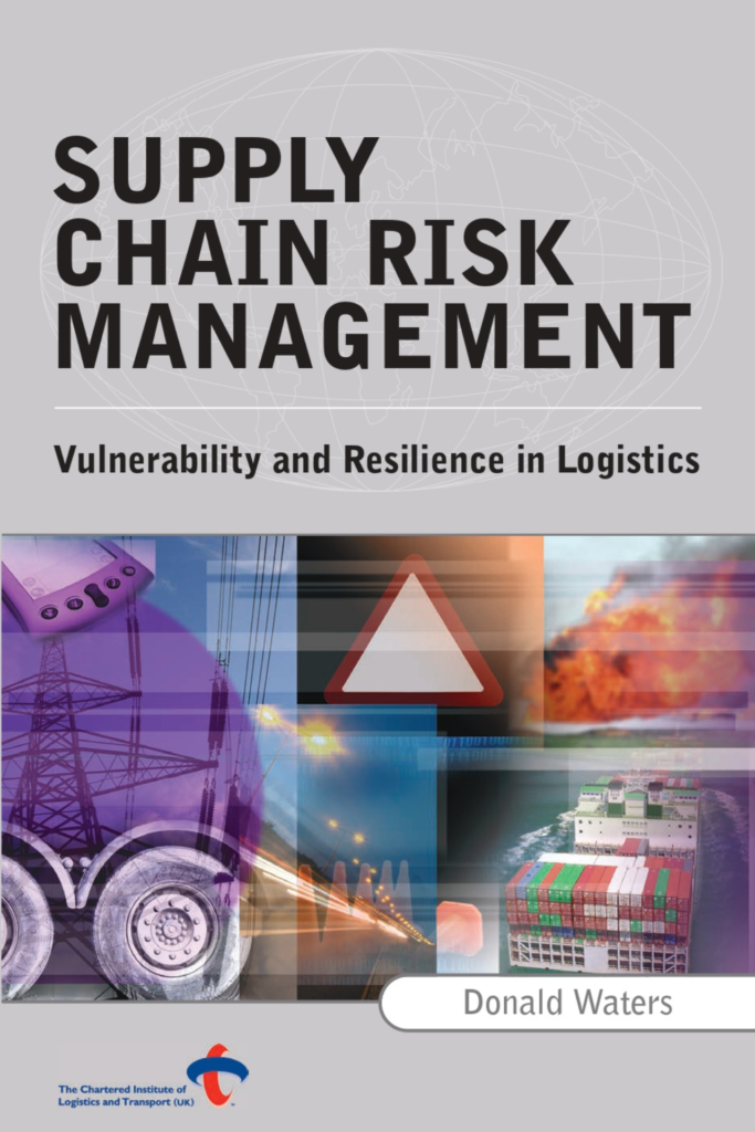 Supply Chain Risk Management: Vulnerability and Resilience in Logistics