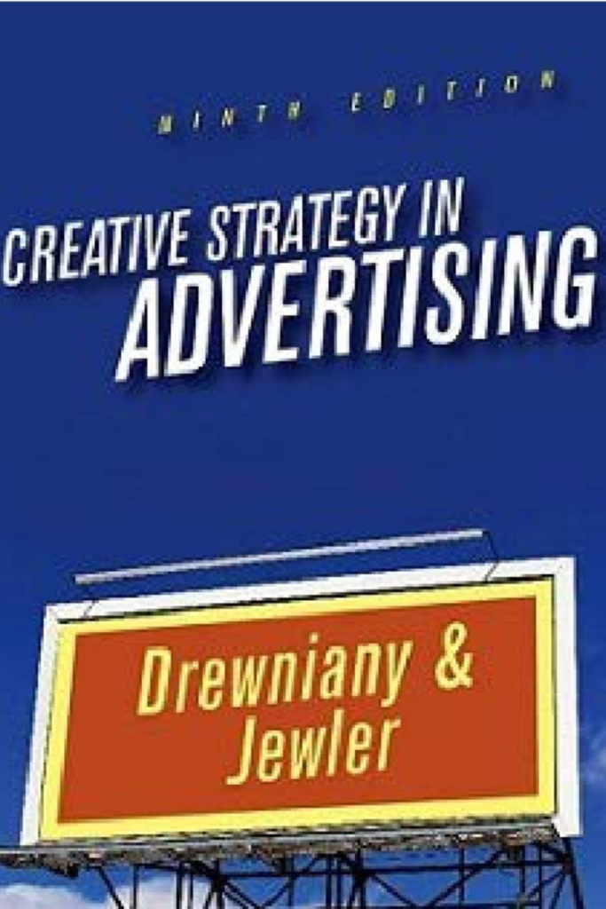 Creative Strategy in Advertising (Ninth Edition)