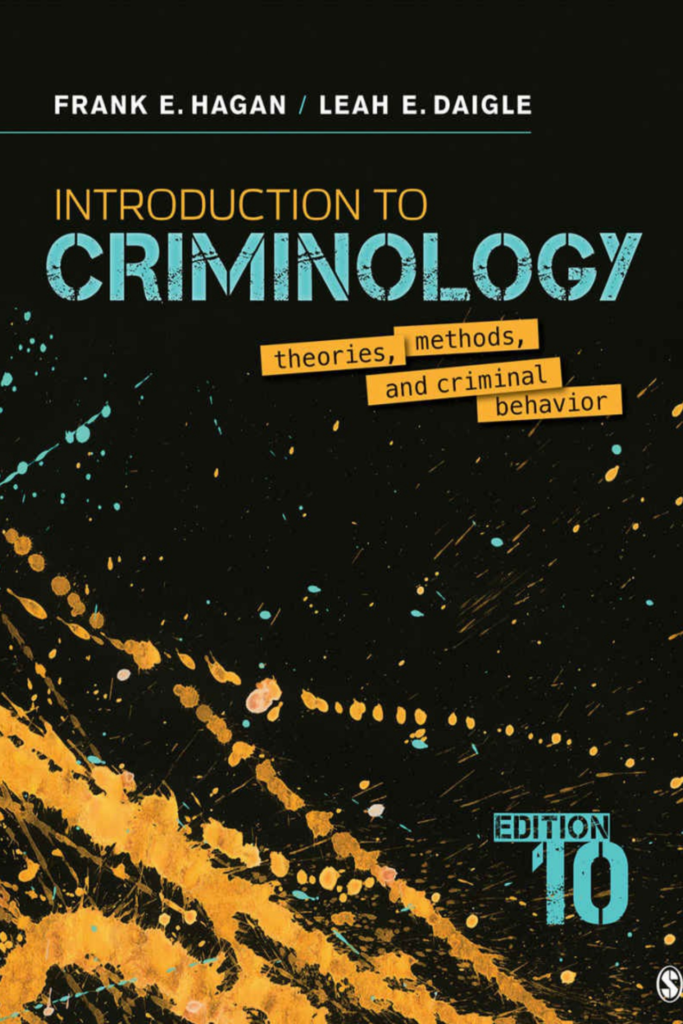 Introduction to Criminology: Theories, Methods, and Criminal Behavior