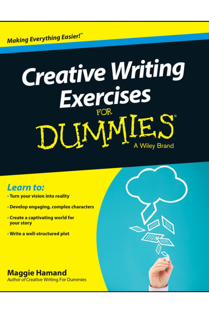 Creative Writing Exercises For Dummies