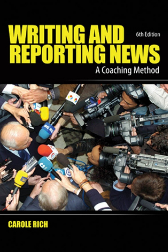Writing and Reporting News: A Coaching Method (6th Edition)