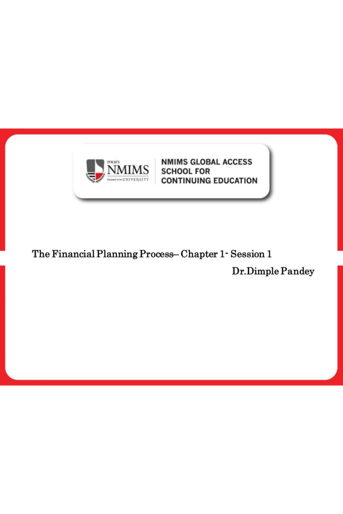 The Financial Planning Process– Chapter 1- Session 1