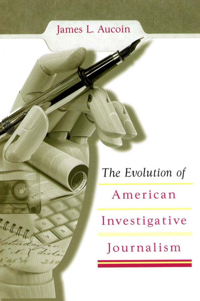 The Evolution of American Investigative Journalism