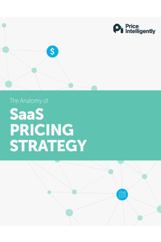 The Anatomy of SaaS Pricing Strategy​