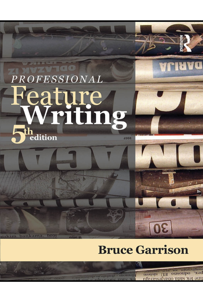 Professional Feature Writing (Fifth Edition)