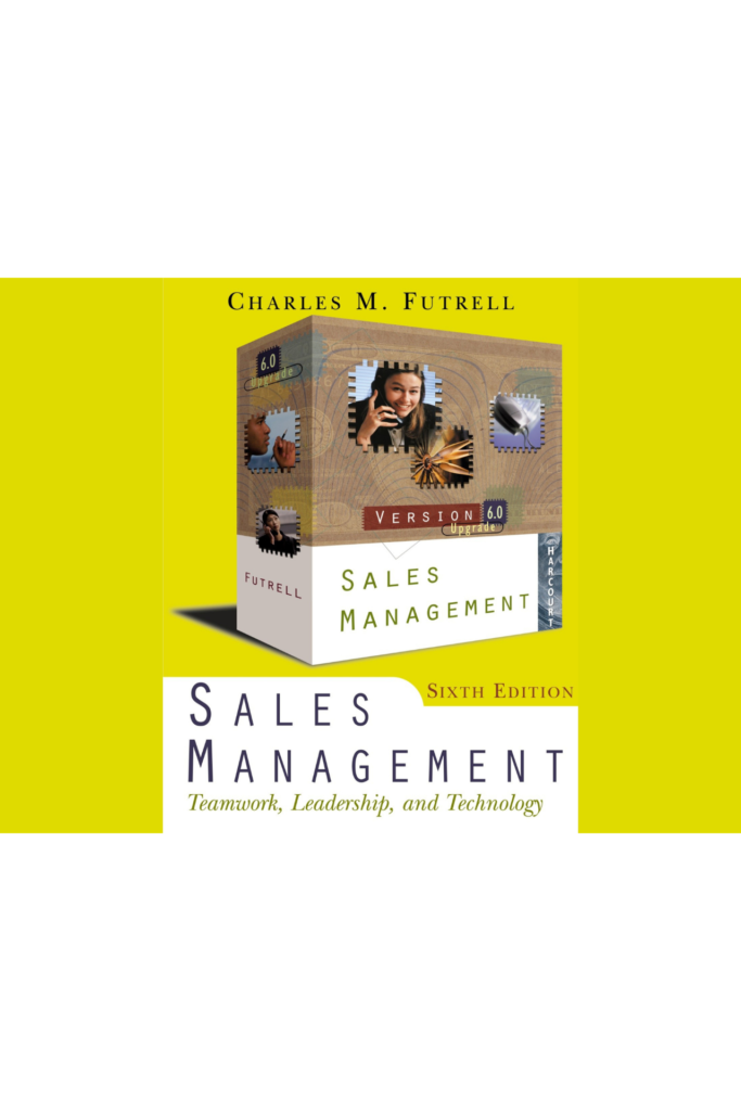 Sales Management: Teamwork, Leadership, and Technology
