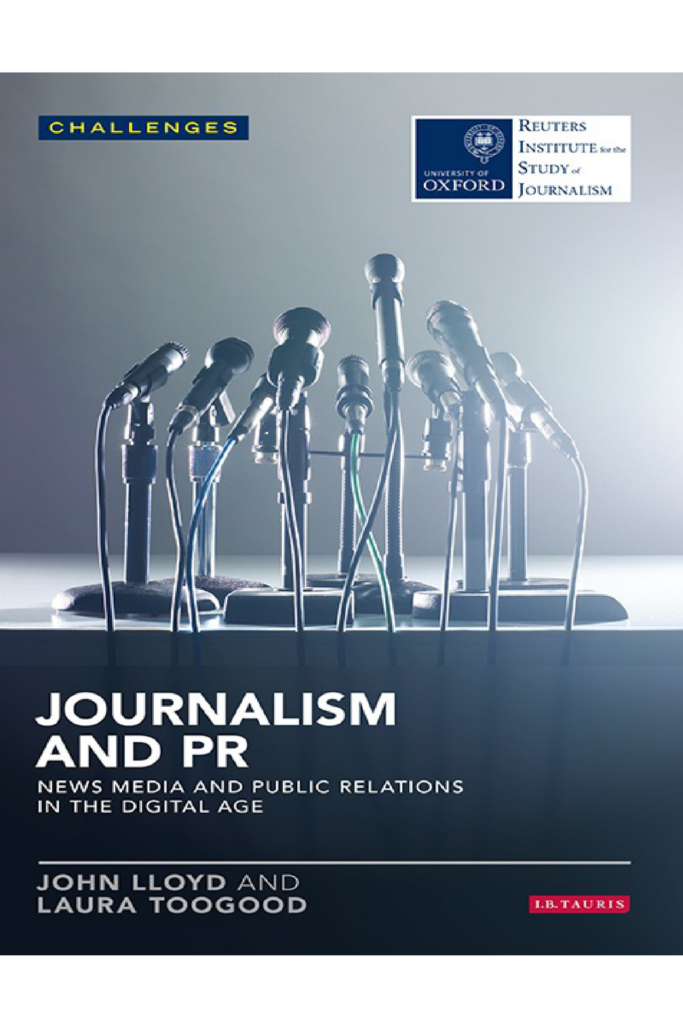 Journalism and PR News Media and Public Relations in the Digital Age News Media and Public Relations in the Digital Age