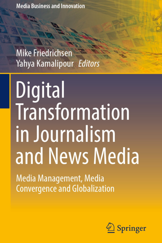 Digital Transformation in Journalism and News Media Media Management, Media Convergence and Globalization