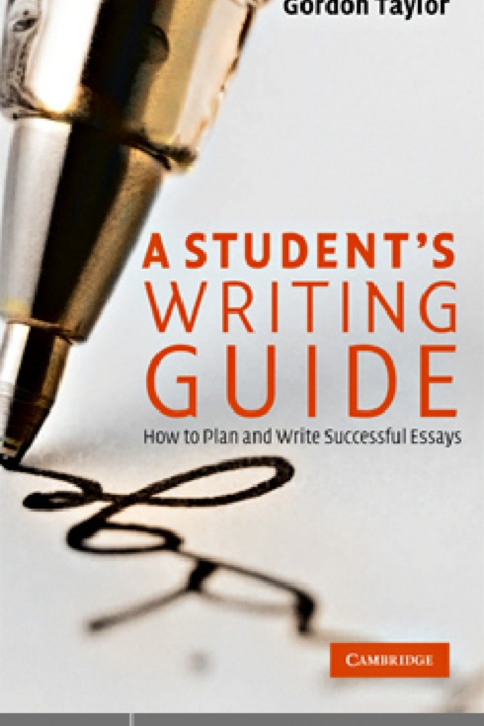 A Student’s Writing Guide How to Plan and Write Successful Essays