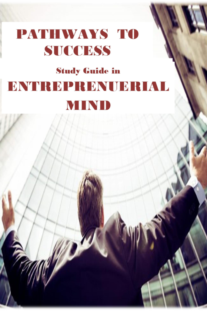 Pathways to Success: Study Guide in Entrepreneurial Mind