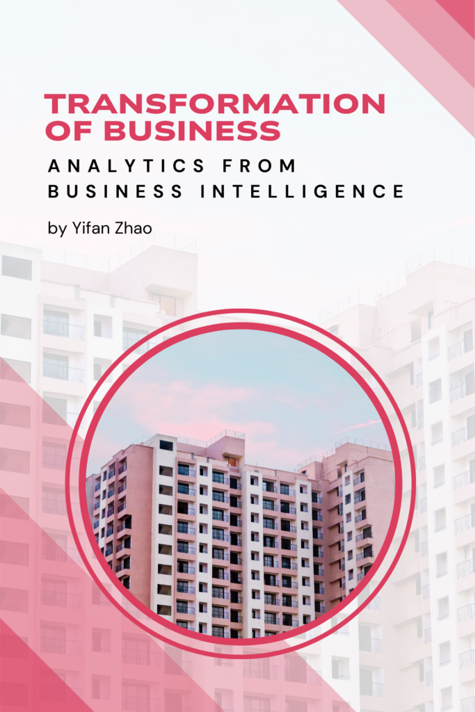 Transformation of Business Analytics from Business Intelligence