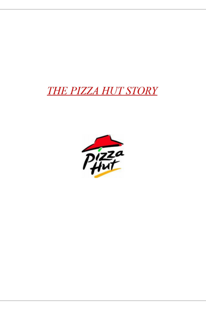 MARKETING RESEARCH: THE PIZZA HUT STORY