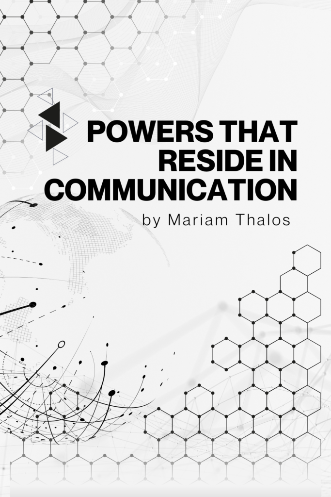 Powers that Reside in Communication