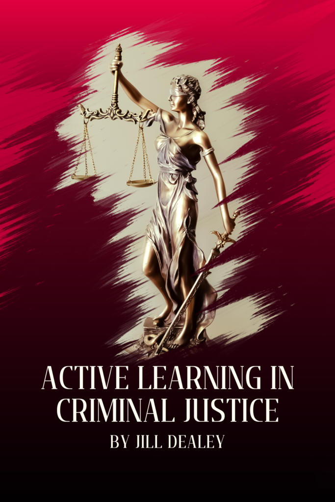 Active learning in criminal justice