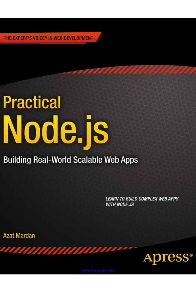 Practical Node.js: Building Real-World Scalable Web Apps