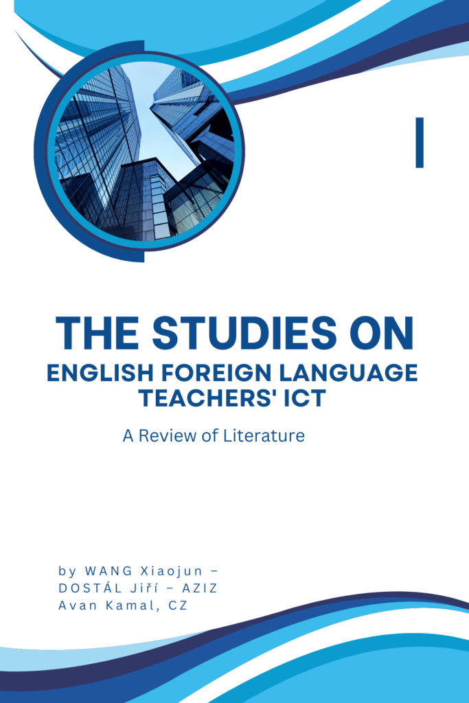 The Studies on English Foreign Language Teachers’ ICT – A Review of Literature