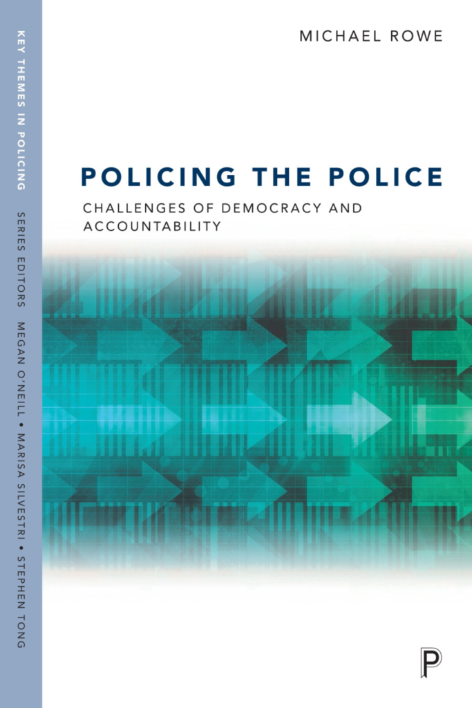 Policing the Police: Challenges of Democracy and Accountability