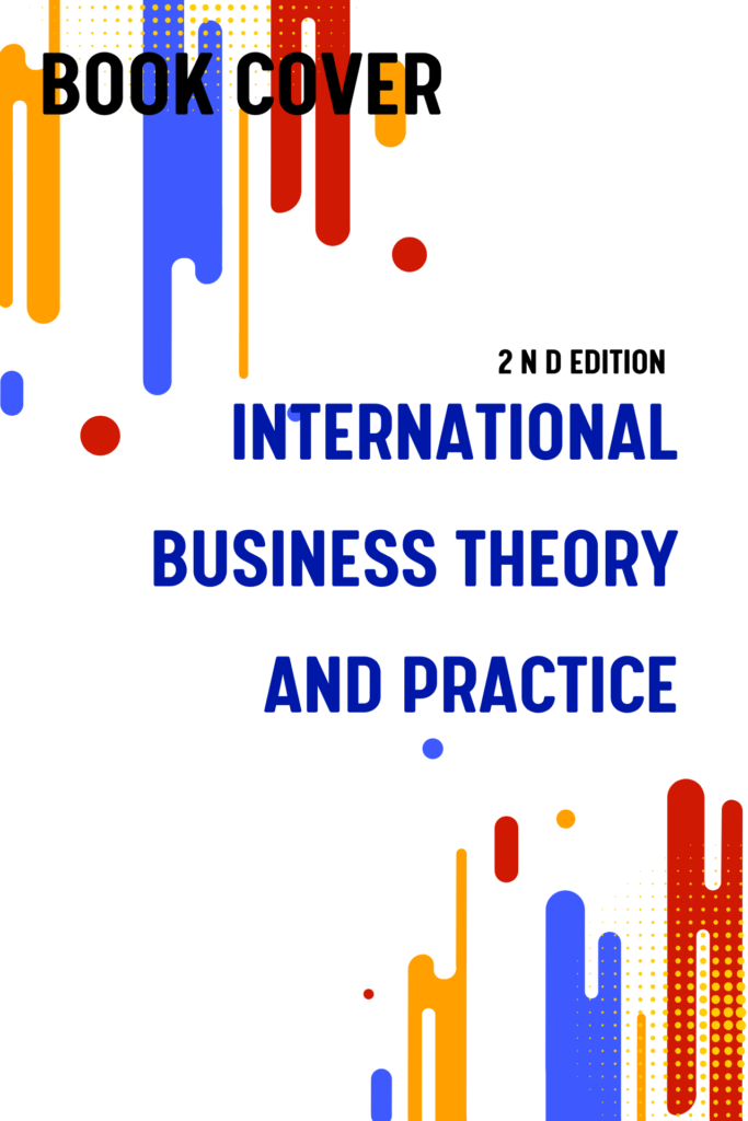 International Business: Theory and Practice