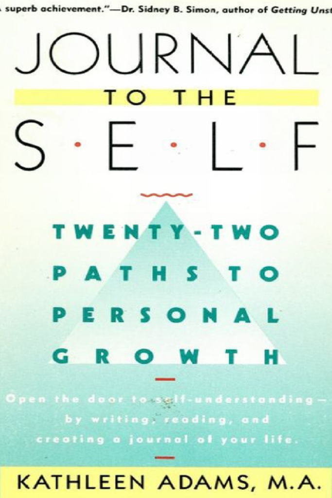 Journal to the self twenty-two paths to personal growth