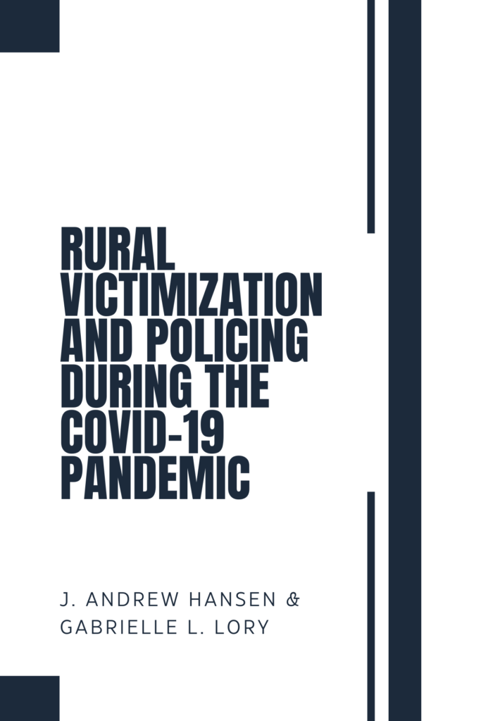 Rural Victimization and Policing  during the COVID-19 Pandemic