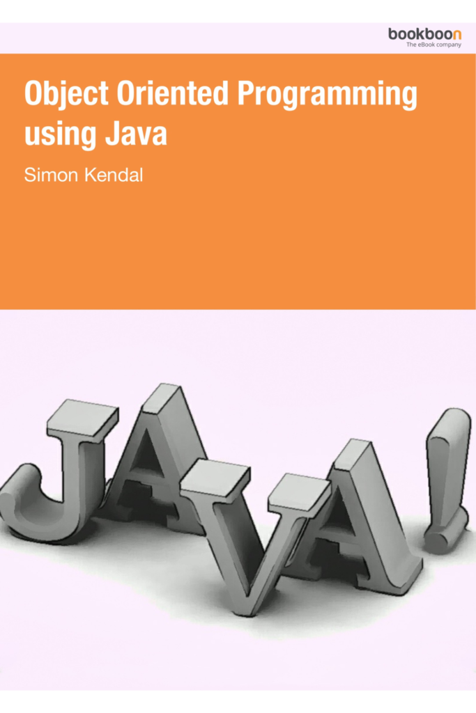 Object-Oriented Programming Using Java (First Edition)