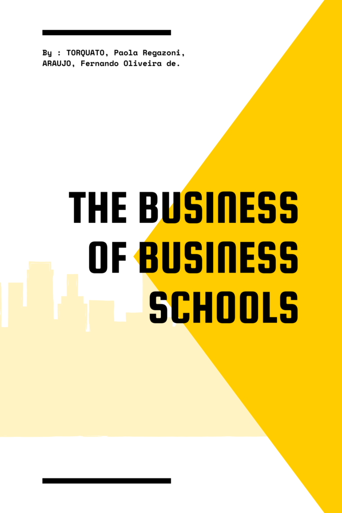 The Business of Business Schools