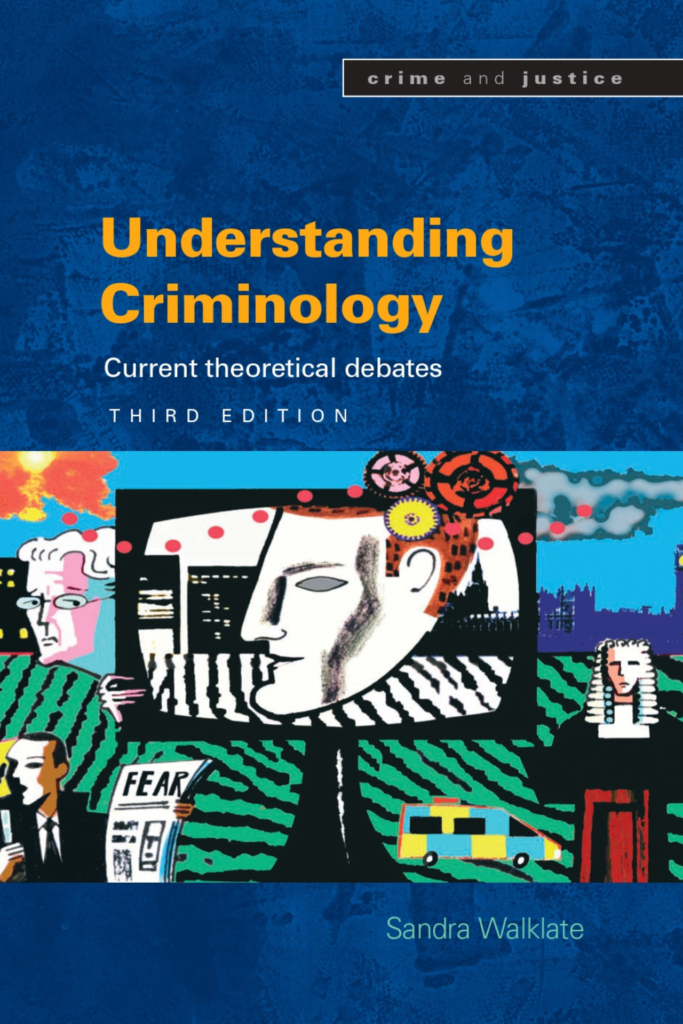 Understanding Criminology: Current Theoretical Debates (3rd Edition)