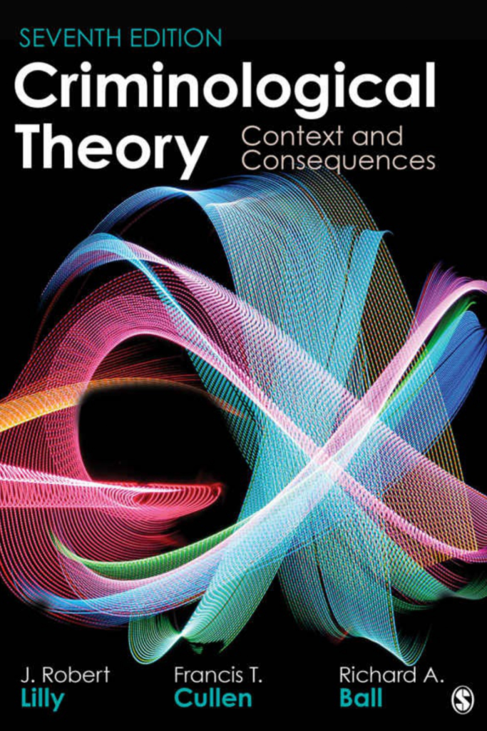 Criminological Theory: Context and Consequences Seventh Edition