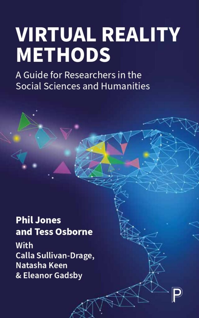 Virtual Reality Methods: A Guide for Researchers in the Social Sciences and Humanities