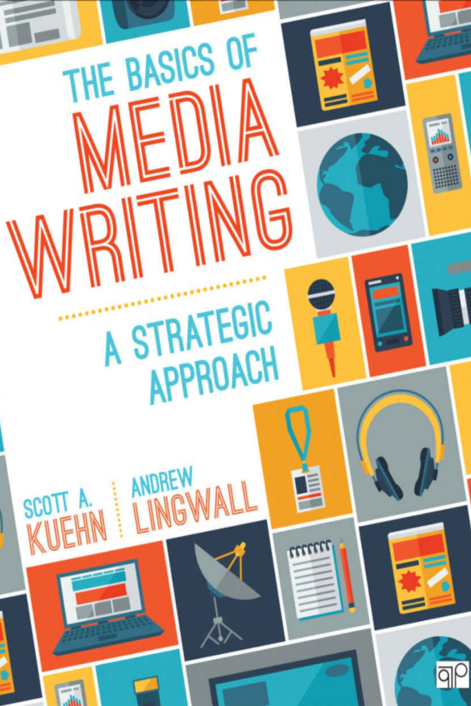 The Basics of Media Writing A Strategic Approach