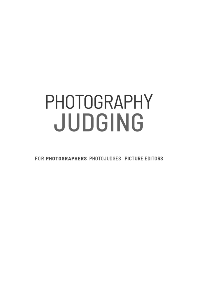 Photography Judging – For Photographers, Photojudges, Picture Editors