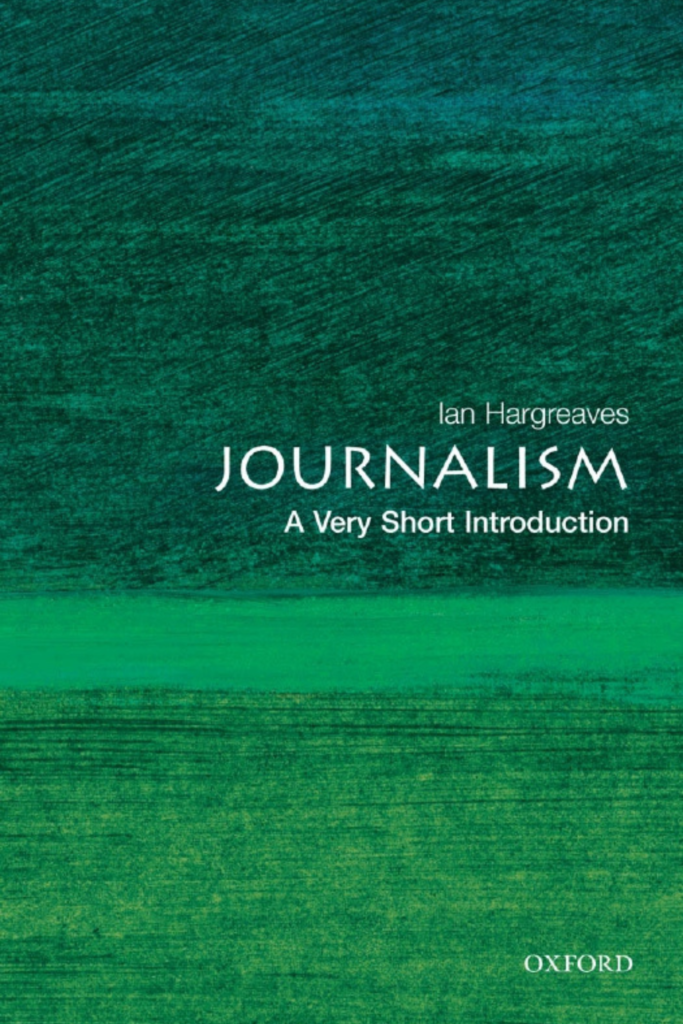 Journalism: A Very Short Introduction