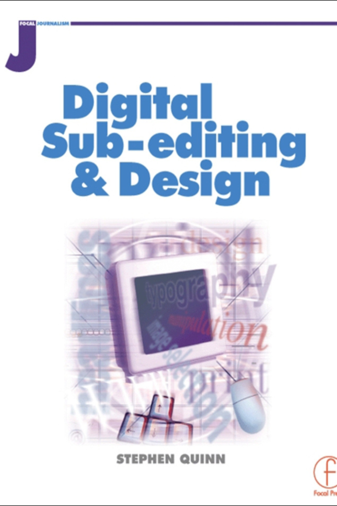Digital Sub-Editing and Design (Focal Journalism)