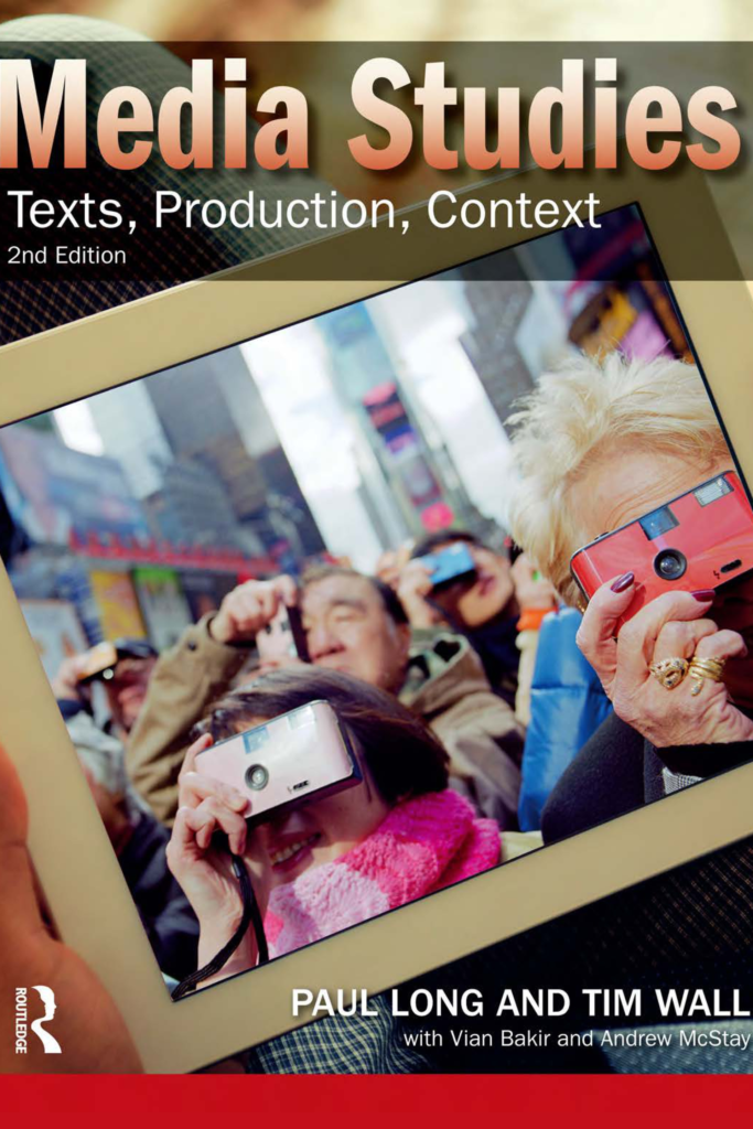 Media Studies: Texts, Production, Context (2nd Edition)
