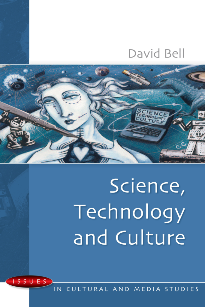 Science, Technology and Culture (Issues in Cultural and Media Studies)
