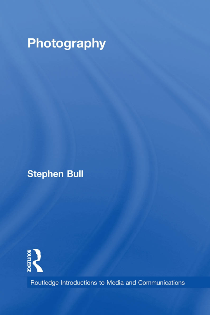 Photography (Routledge Introductions to Media and Communications)