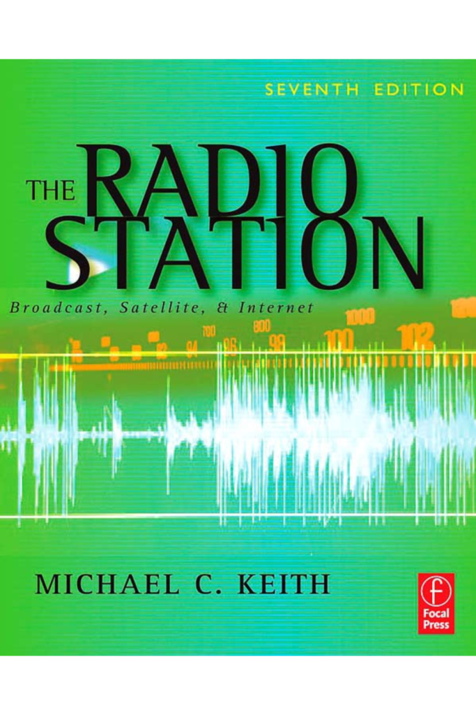 The Radio Station: Broadcast, Satellite & Internet