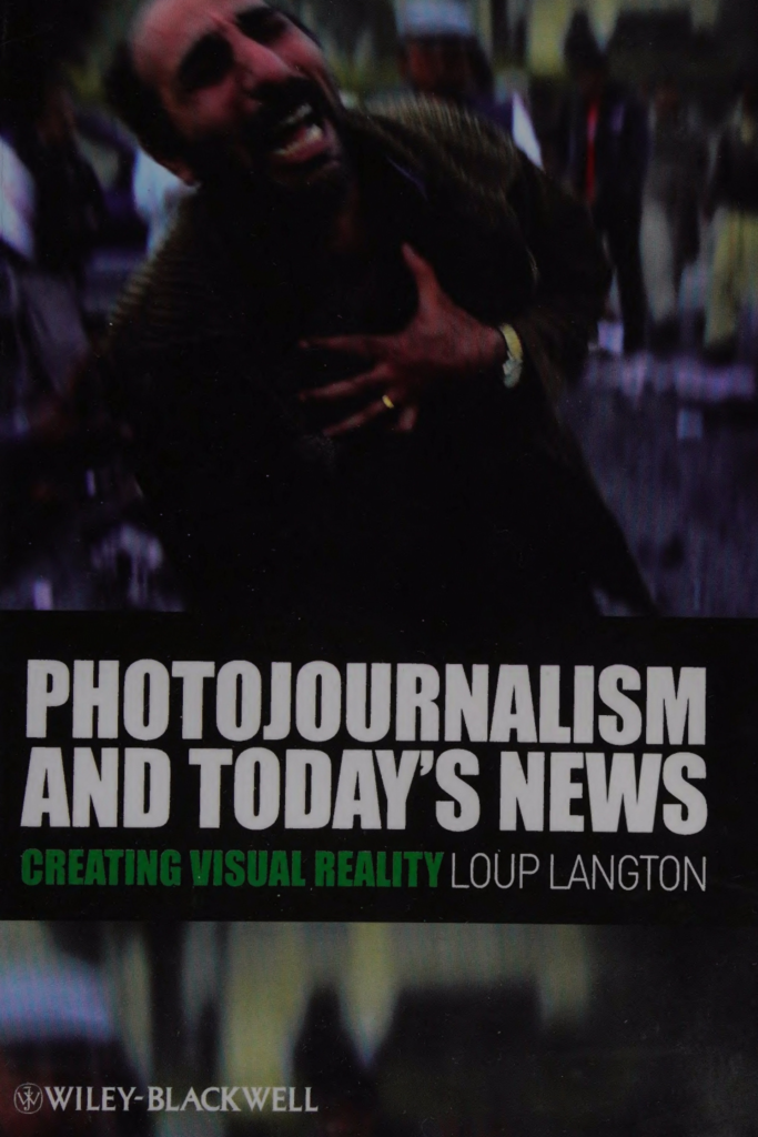 Photojournalism and Today’s News: Creating Visual Reality