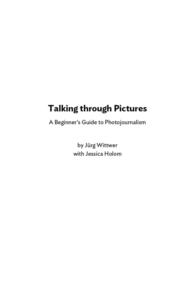 Talking Through Pictures: A Beginner’s Guide to Photojournalism