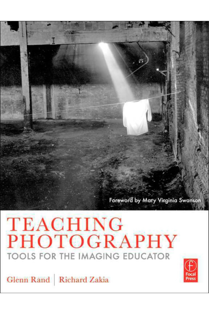 Teaching Photography: Tools for the Imaging Educator