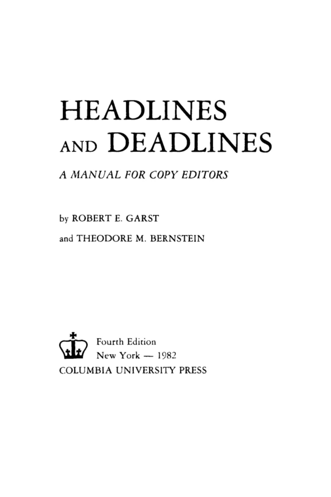 HEADLINES AND DEADLINES Λ MANUAL FOR COPY EDITORS
