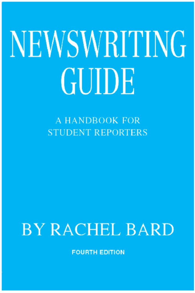 Newswriting Guide A Handbook for Student Reporters (Rachel Bard)