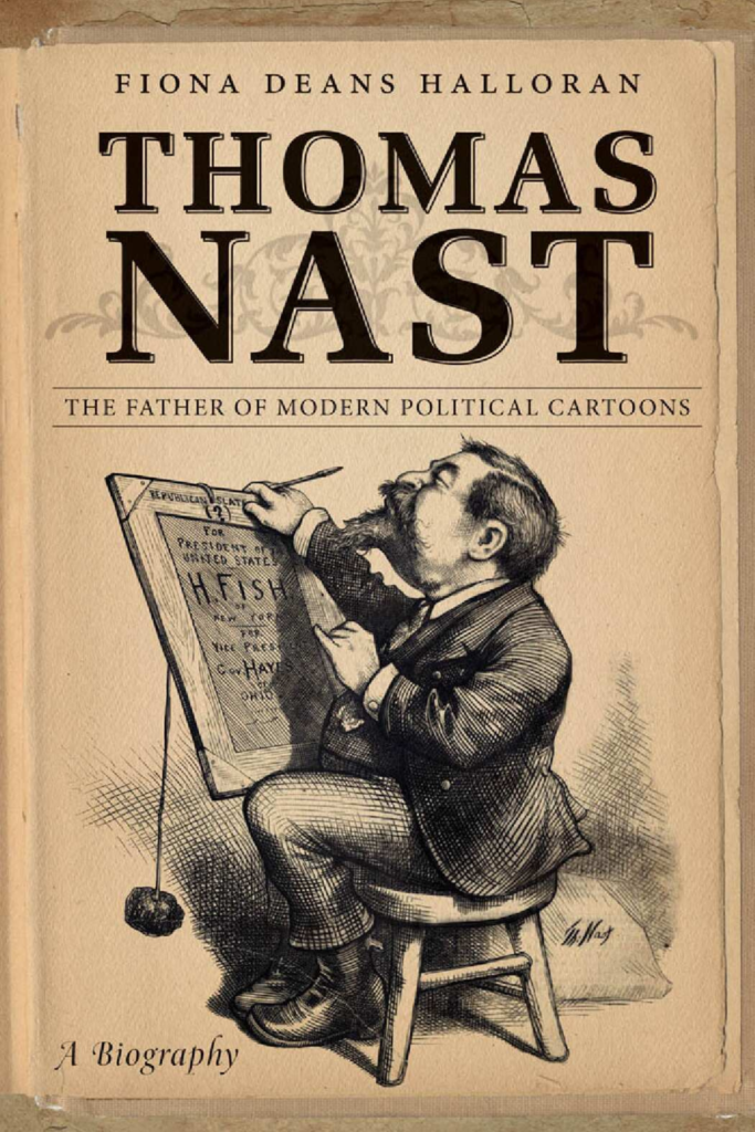 Thomas Nast the Father of Modern Political Cartoons