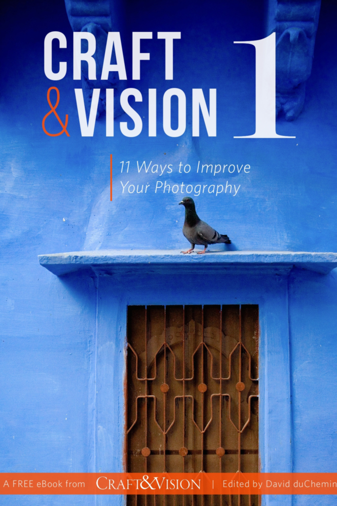 Craft & Vision: 11 Ways to Improve Your Photography