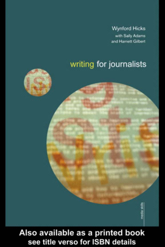 Writing for Journalists (Wynford Hicks)