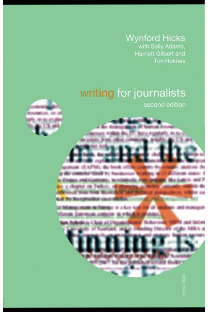 Writing for Journalists, Second Edition (Wynford Hicks, Sally Adams etc.)
