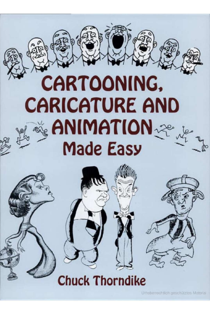 Cartooning, Caricature and Animation Made Easy