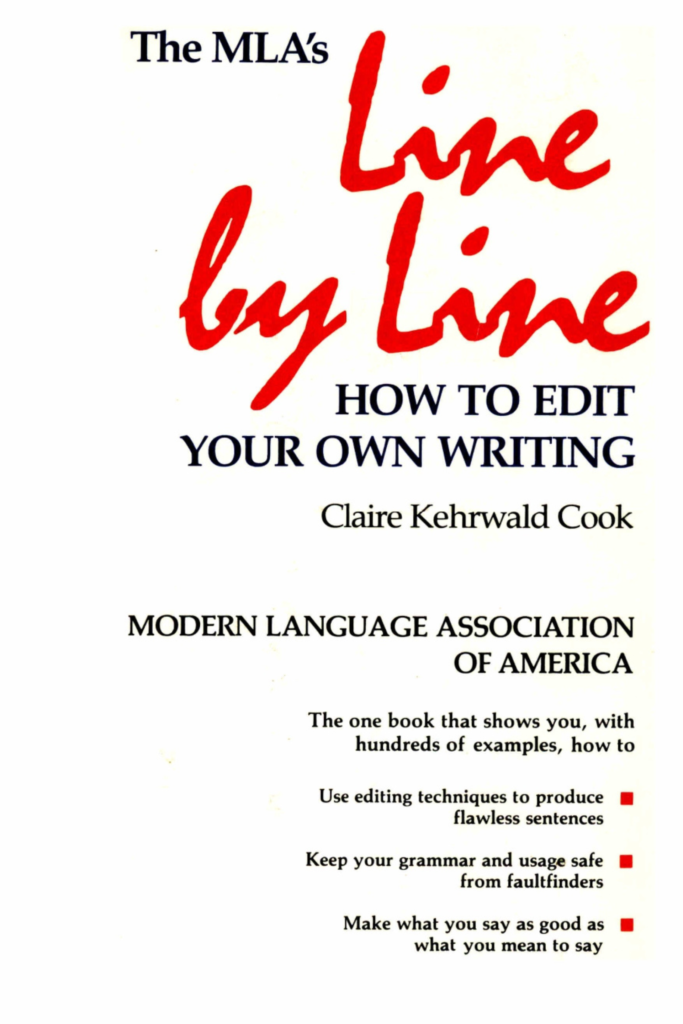 The MLA’s Lineby HOW line TO EDIT YOUR OWN WRITING