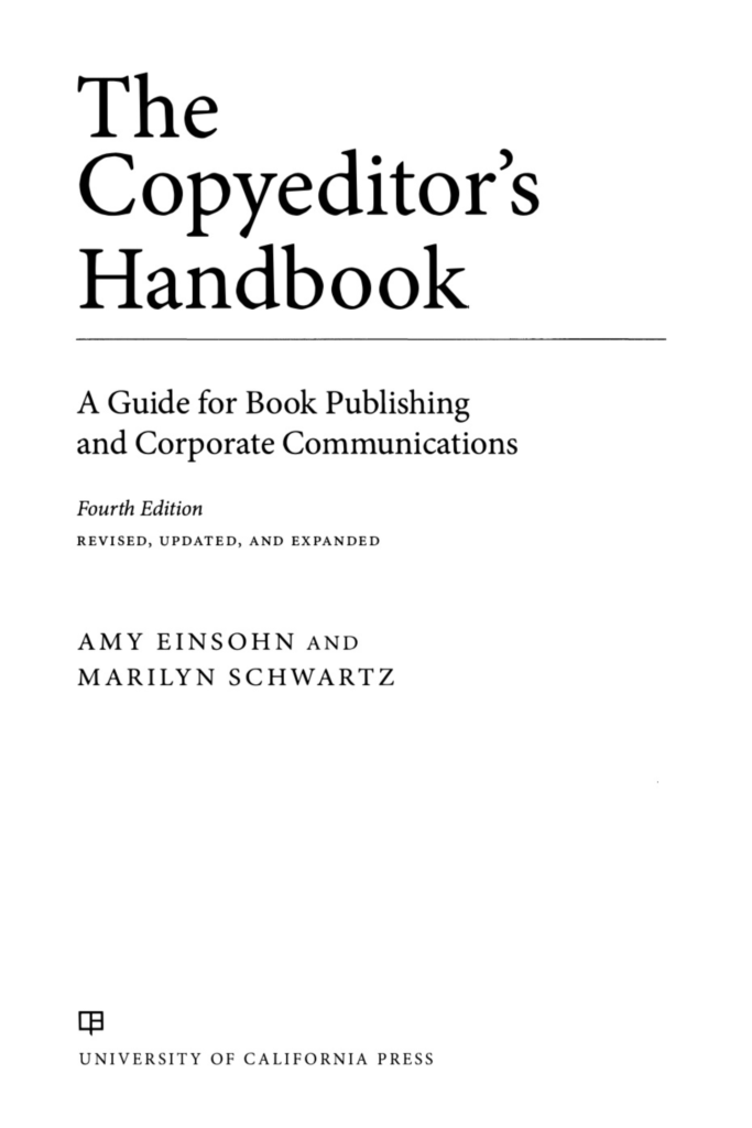 The Copyeditors Handbook A Guide for Book Publishing and Corporate Communications (Fourth Edition)